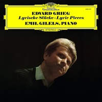 Deutche Grammophon : Gilels - Grieg Lyric Pieces
